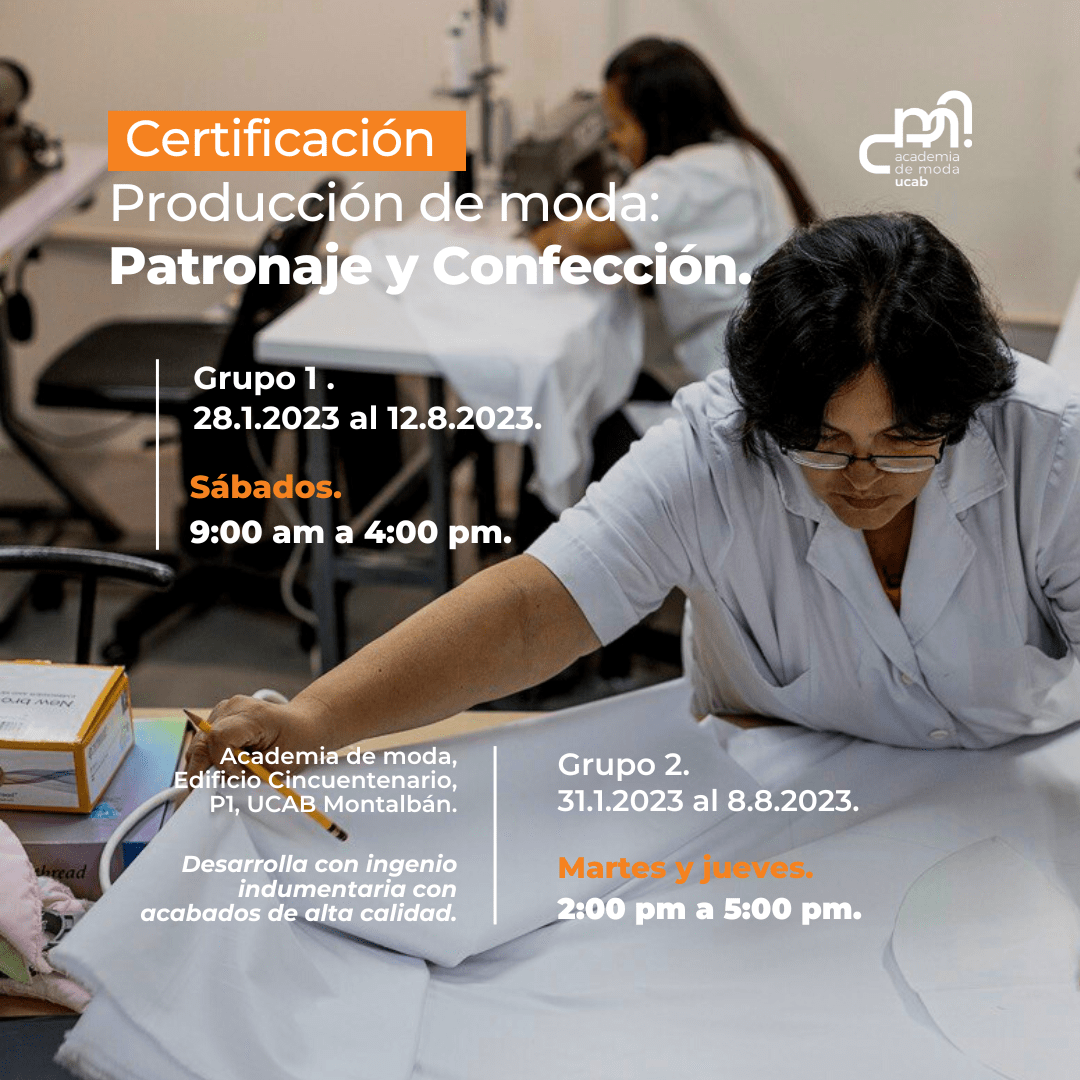 Certificación de Producción de moda: Patronaje y Confección. | CIAP | UCAB