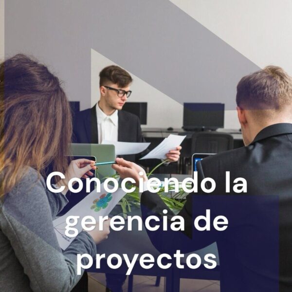 MOOC: Conociendo la gerencia de proyectos