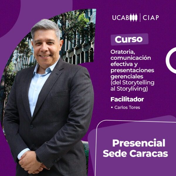 Curso. Oratoria, Comunicaciones y Presentaciones Gerenciales (del Storytelling al Storyliving).