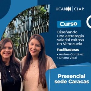 Curso. Diseñando una estrategia salarial exitosa en Venezuela.