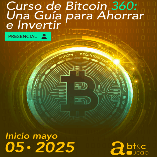 Curso. Bitcoin 360: Una guía para ahorrar e invertir.