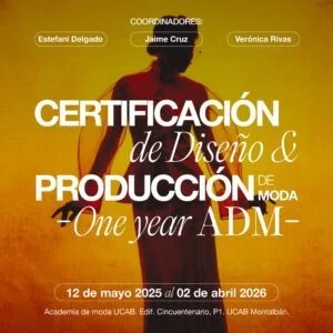 Certificación en Diseño y Producción de Moda.