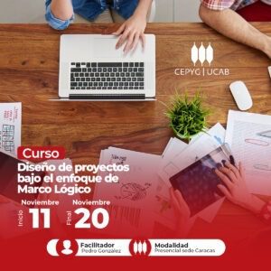 Curso. Diseño de proyectos bajo el enfoque de Marco Lógico.