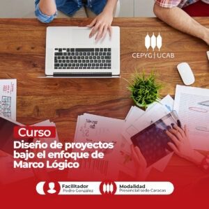 Diseño de proyectos bajo el enfoque de marco lógico